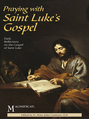 cover image of Praying with Saint Luke's Gospel: Daily Reflections on the Gospel of Saint Luke